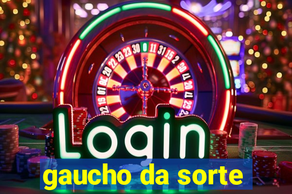 gaucho da sorte